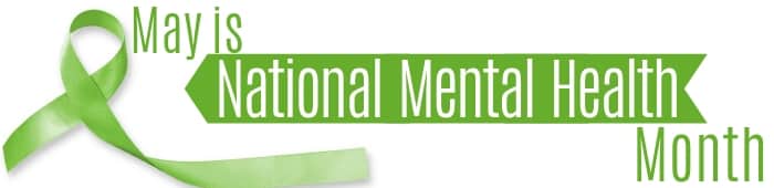 May Is National Mental Health Month